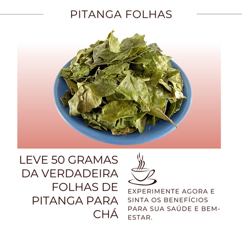 Pitanga Folhas P Chá Erva Eugenia Uniflora 50g