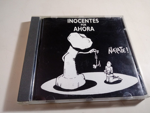 Inocentes Por Ahora - Ñakate - Industria Argentina 