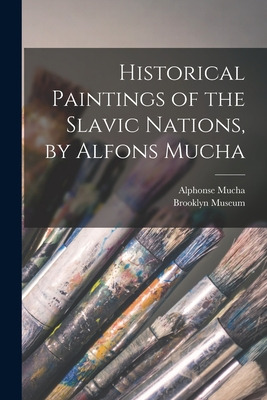 Libro Historical Paintings Of The Slavic Nations, By Alfo...