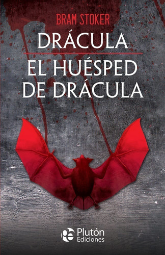 Drácula, De Bram Stoker., Vol. 1. Editorial Pluton Ediciones, Tapa Blanda En Español, 2020