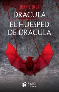 Drácula, De Bram Stoker., Vol. 1. Editorial Pluton Ediciones, Tapa Blanda En Español, 2020