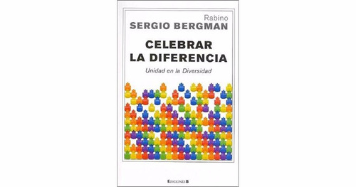 Celebrar La Diferencia Unidad En Diversidad Rabino S Bergman