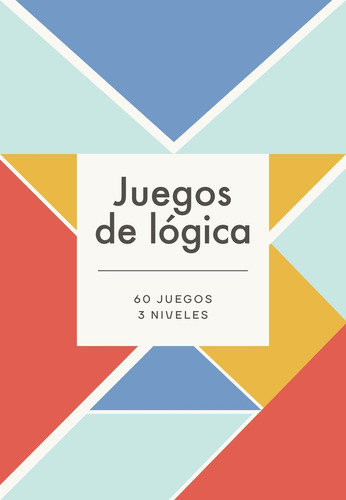 Juegos De Logica Logic - Varios Autores - Es