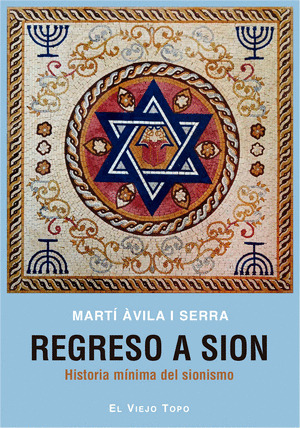 Libro Regreso A Sion : Historia Mínima Del Sionismo