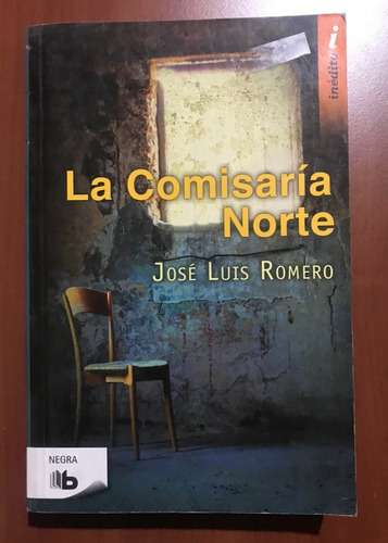 La Comisaría Norte / José Luis Romero