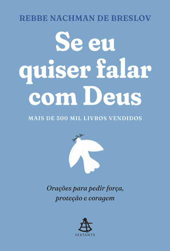 Se Eu Quiser Falar Com Deus, De Rebbe Nachman De Breslov. Editora Sextante, Capa Mole Em Português