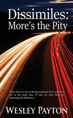 Libro Dissimiles: More's The Pity - Payton, Wesley