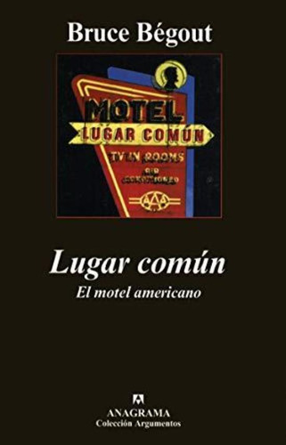 Lugar Comun. El Motel Americano