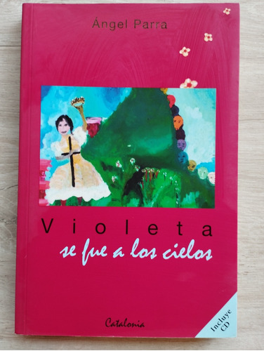 Violeta Se Fue A Los Cielos 