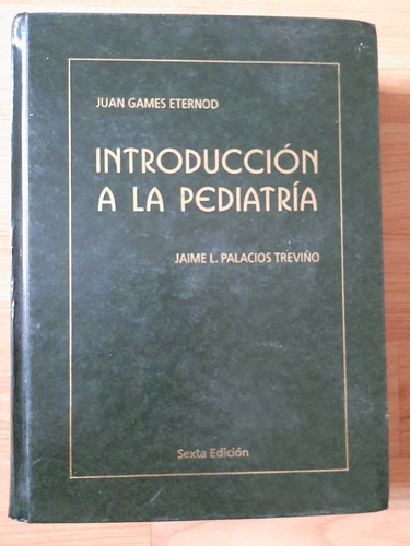 Introducción A La Pediatría - Games / Palacios (Usado)