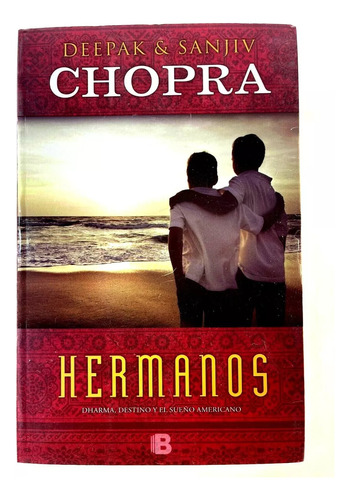 Hermanos - Deepak Chopra (ediciones B)