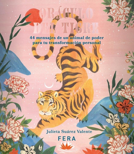 Oraculo Del Tigre - Julieta Suarez Valente, de Suarez Valente, Julieta. Editorial Fera, tapa n/a en español