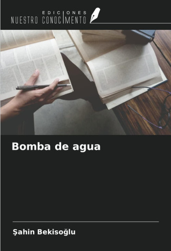 Libro: Bomba De Agua (spanish Edition)