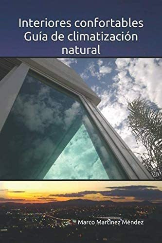 Libro: Interiores Confortables, Guía De Climatización Natura