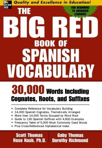 The Big Red Book Of Spanish Vocabulary: 30,000 Words Includ, De Scott Thomas, Gaby Thomas, Rose Nash, Dorothy Richmond. Editorial Mcgraw-hill Education, Tapa Blanda En Inglés, 0000