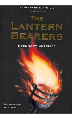 The Lantern Bearers, De Rosemary Sutcliff. Editorial Square Fish, Tapa Blanda En Inglés