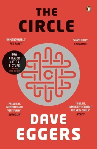 The Circle - Dave Eggers, De Eggers, Dave. Editorial Penguin, Tapa Blanda En Inglés Internacional