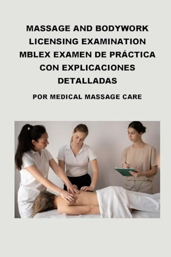 Massage And Bodywork Licensing Examination Mblex Examen De P
