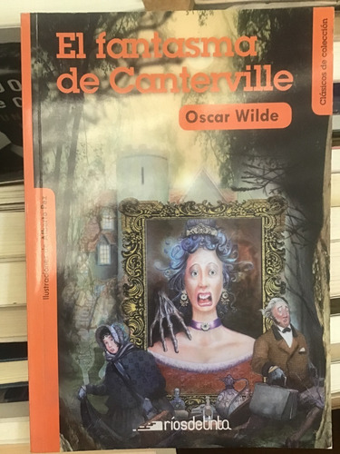 El Fantasma De Canterville - Oscar Wilde - Ed. Ríos De Tinta