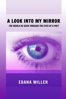 Libro A Look Into My Mirror: The World As Seen Through Th...