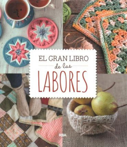 El Gran Libro De Las Labores/ The Big Book Of Crafts / Aa.vv