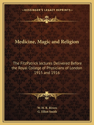 Libro Medicine, Magic And Religion: The Fitzpatrick Lectu...