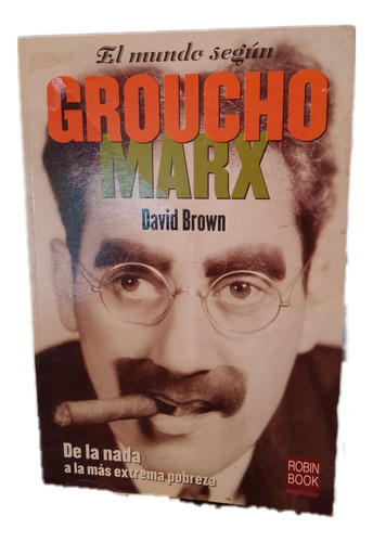 El Mundo Según Groucho Marx - David Brown 