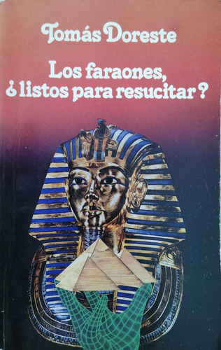 Los Faraones, ¿listos Para Resucitar? -tomás Doreste - 1992