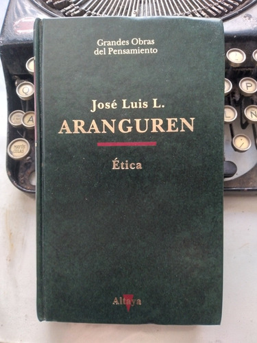 Ética / José Luis Aranguren