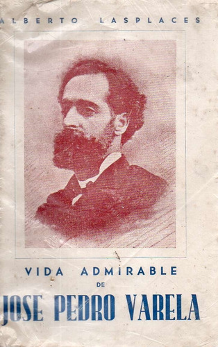 Jose Pedro Varela Alberto Lasplaces 