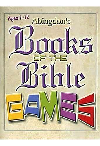 Abingdon's Books Of The Bible Games, De Leedell Stickler. Editorial Abingdon Press, Tapa Blanda En Inglés