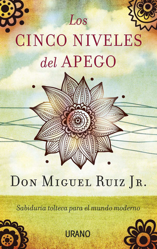 Libro Los Cinco Niveles Del Apego - Don Miguel Ruiz Jr.