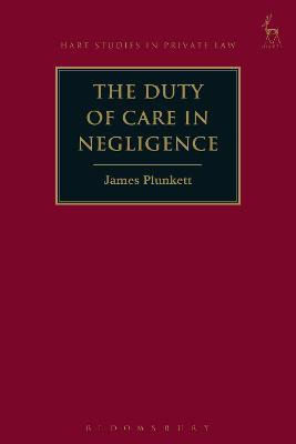 Libro The Duty Of Care In Negligence - James Plunkett