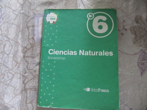 Ciencias Naturales 6 - Bonaerense - Tinta Fresca - M. Mateu
