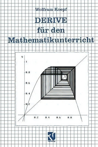 Derive Fur Den Mathematikunterricht, De Wolfram Koepf., Vol. 1. Editorial Vieweg+teubner Verlag, Tapa Blanda En Alemán