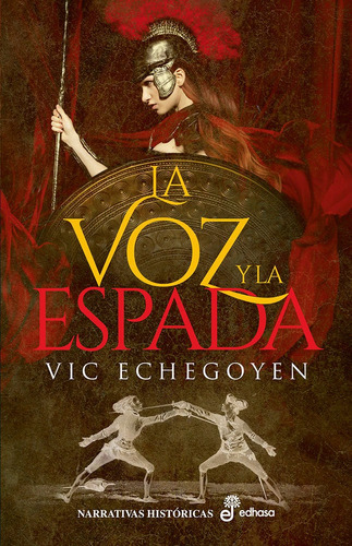 La Voz Y La Espada, De Echegoyen, Vic. Editorial Editora Y Distribuidora Hispano Americana, S.a., Tapa Dura En Español