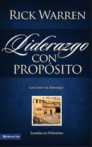 Comprar Liderazgo Con Propósito, Rick Warren Tapa Blanda