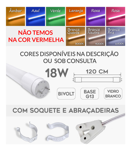 40 Tubo Led T8 Color 18w 120cm Biv.+ Abraçadeiras + Soquetes