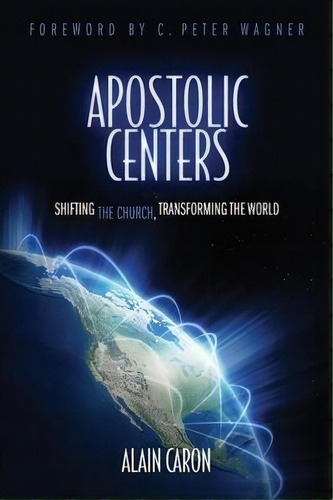 Apostolic Centers, De Alain Caron. Editorial Arsenal Press, Tapa Blanda En Inglés
