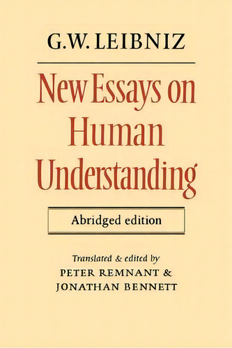 New Essays On Human Understanding Abridged Edition, De G. W. Leibniz. Editorial Cambridge University Press, Tapa Blanda En Inglés