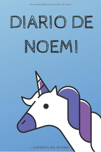 Diario De Noemi - Libreta De Notas: Cuaderno Infantil Unicor