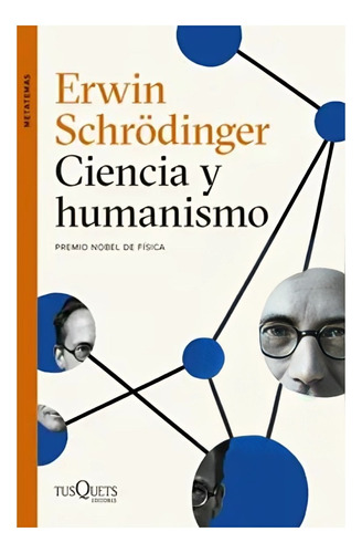 Libro Ciencia Y Humanismo /erwin Schrödinger
