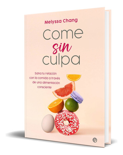 Libro Come Sin Culpa [ Melyssa Chang ] Original
