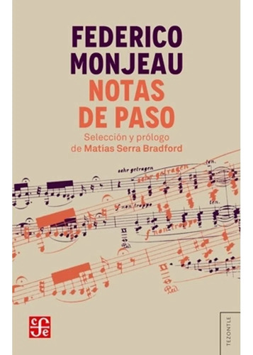 Notas De Paso - Federico Monjeau - Fce - Libro