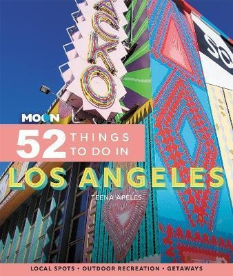 Libro Moon 52 Things To Do In Los Angeles - Teena Apeles