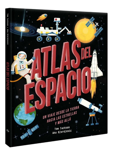 Libro Atlas Del Espacio Para Niños