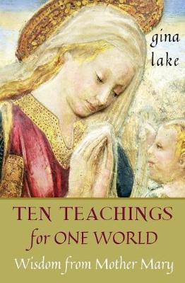 Libro Ten Teachings For One World : Wisdom From Mother Ma...