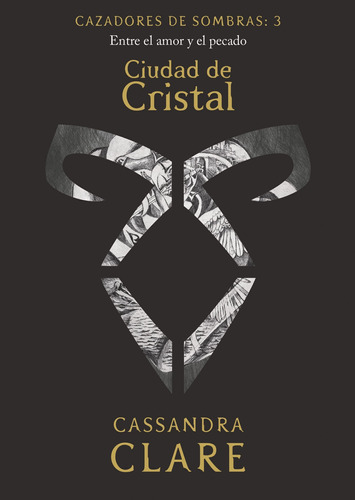 Cazadores De Sombras 3. Ciudad De Cristal De Cassandra Clare