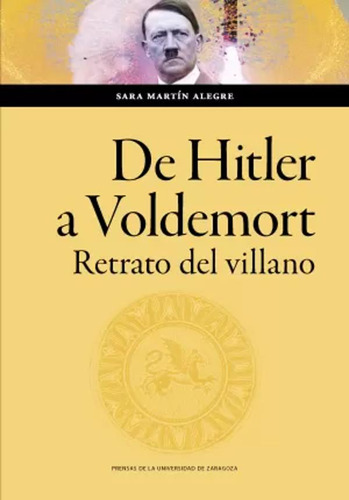 De Hitler A Voldemort. - Martín Alegre, Sara  - *