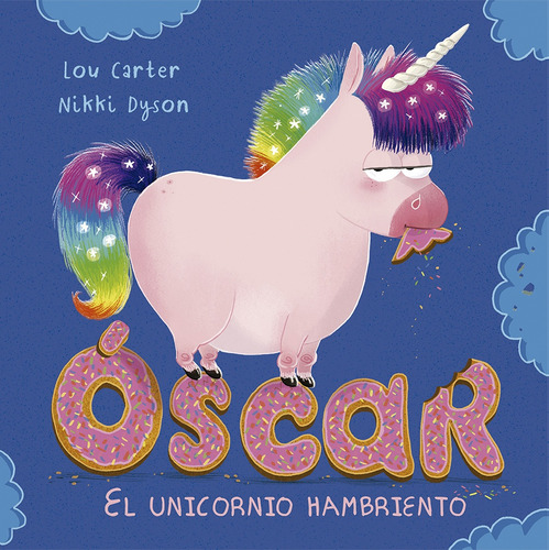 Oscar El Unicornio Hambriento  - Dyson, Carter